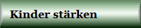 Kinder st�rken